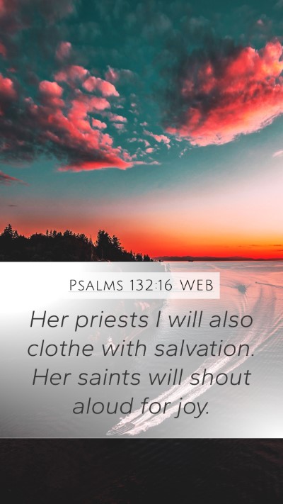 Psalms 132:16 WEB Bible Verse Image