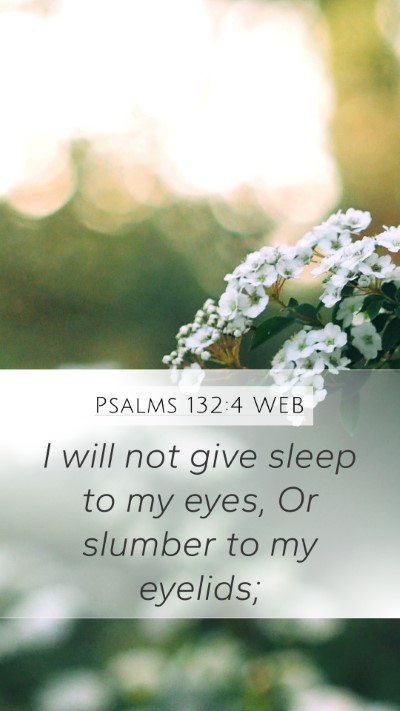 Psalms 132:4 WEB Bible Verse Image