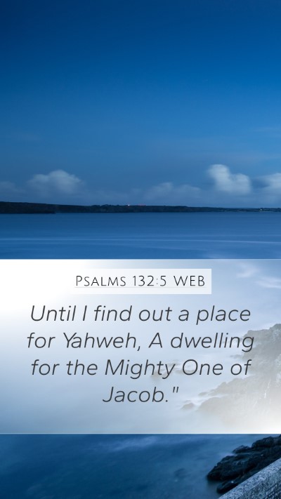 Psalms 132:5 WEB Bible Verse Image