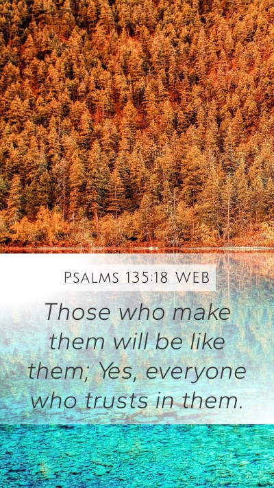 Psalms 135:18 WEB Bible Verse Image