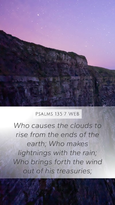 Psalms 135:7 WEB Bible Verse Image