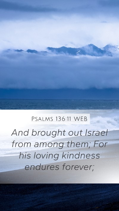Psalms 136:11 WEB Bible Verse Image