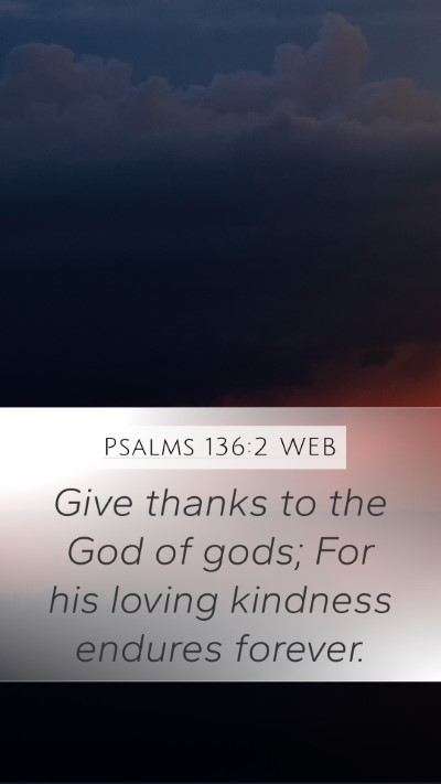 Psalms 136:2 WEB Bible Verse Image