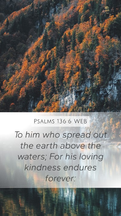 Psalms 136:6 WEB Bible Verse Image