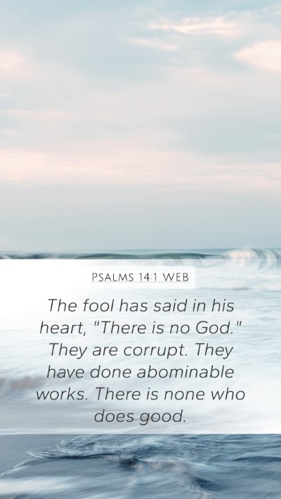Psalms 14:1 WEB Bible Verse Image