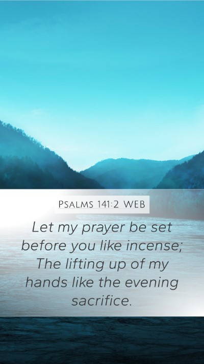 Psalms 141:2 WEB Bible Verse Image