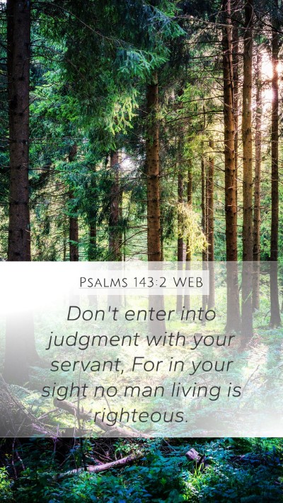 Psalms 143:2 WEB Bible Verse Image