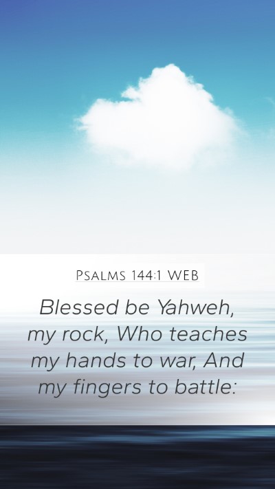 Psalms 144:1 WEB Bible Verse Image