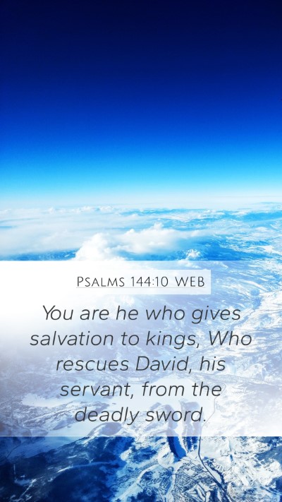 Psalms 144:10 WEB Bible Verse Image