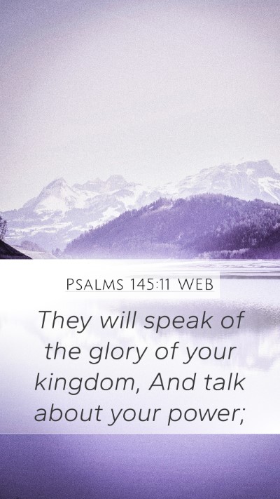 Psalms 145:11 WEB Bible Verse Image