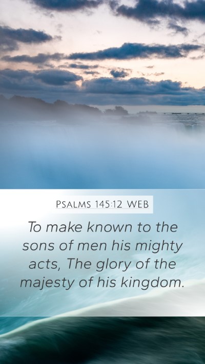 Psalms 145:12 WEB Bible Verse Image