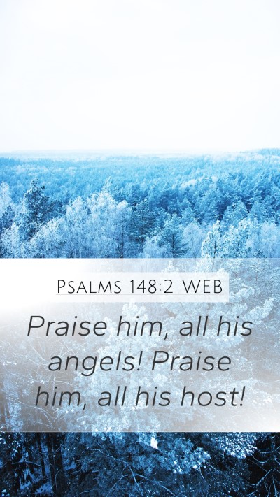 Psalms 148:2 WEB Bible Verse Image