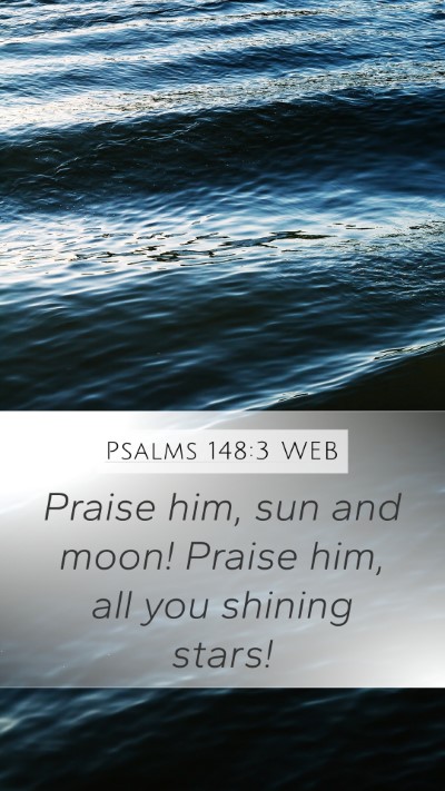 Psalms 148:3 WEB Bible Verse Image