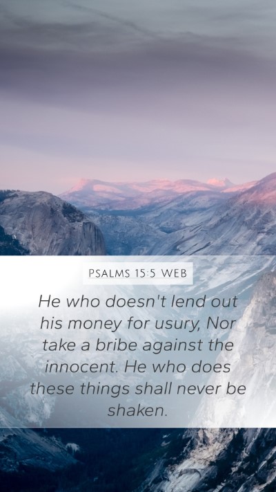 Psalms 15:5 WEB Bible Verse Image