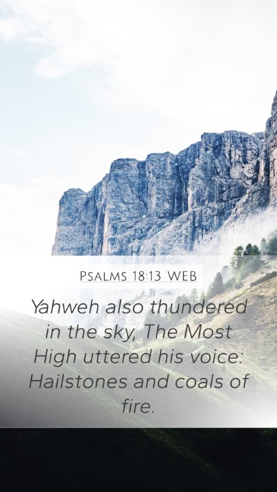 Psalms 18:13 WEB Bible Verse Image