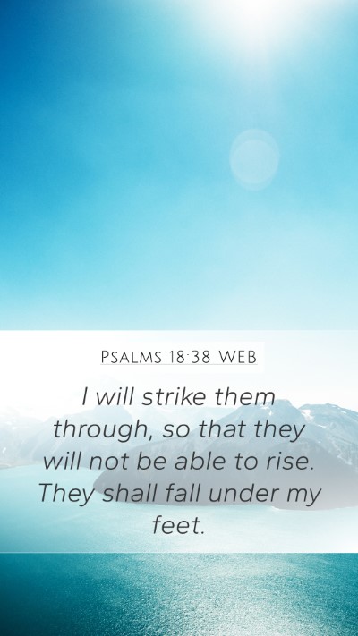Psalms 18:38 WEB Bible Verse Image