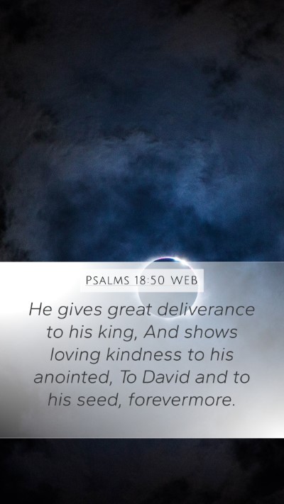 Psalms 18:50 WEB Bible Verse Image
