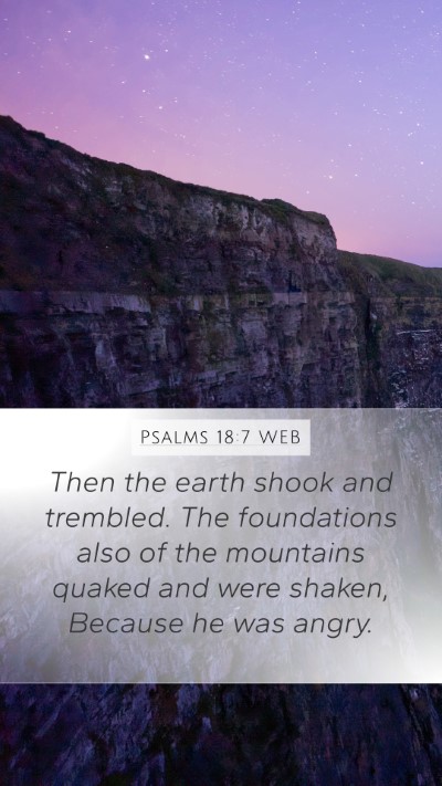 Psalms 18:7 WEB Bible Verse Image