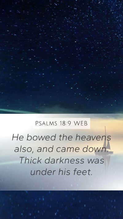 Psalms 18:9 WEB Bible Verse Image