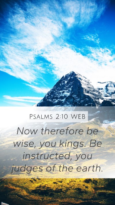 Psalms 2:10 WEB Bible Verse Image