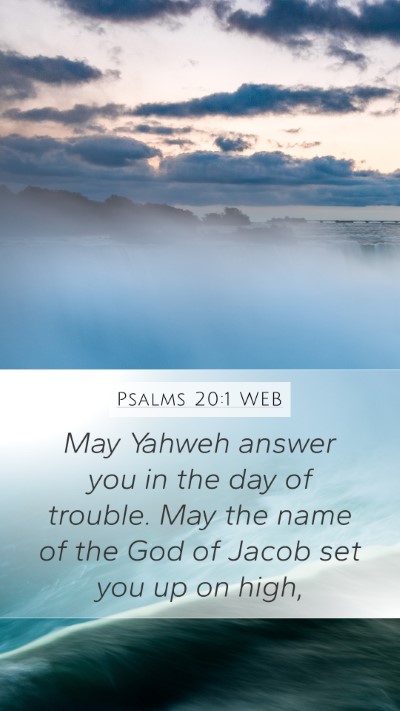 Psalms 20:1 WEB Bible Verse Image