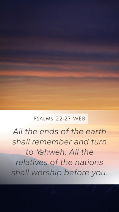 Psalms 22:27 WEB Bible Verse Image