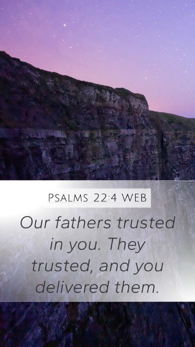 Psalms 22:4 WEB Bible Verse Image