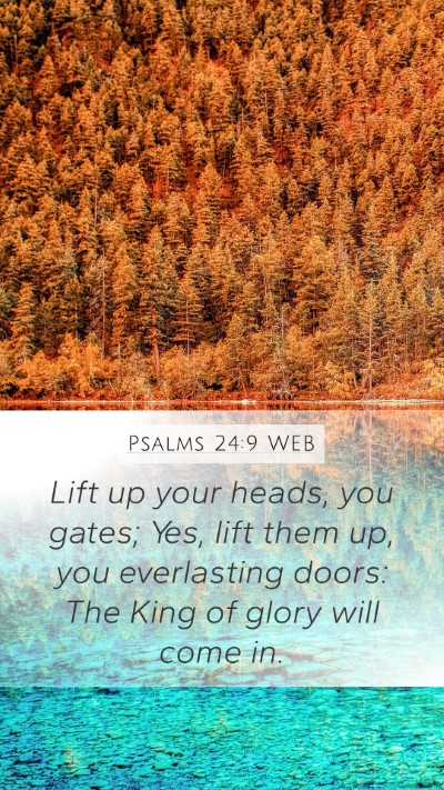 Psalms 24:9 WEB Bible Verse Image
