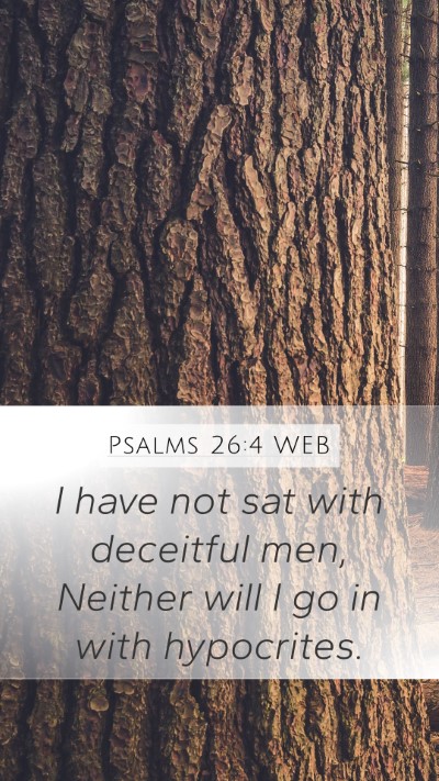 Psalms 26:4 WEB Bible Verse Image