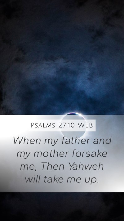 Psalms 27:10 WEB Bible Verse Image