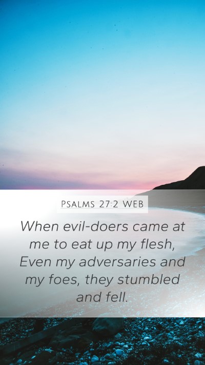 Psalms 27:2 WEB Bible Verse Image