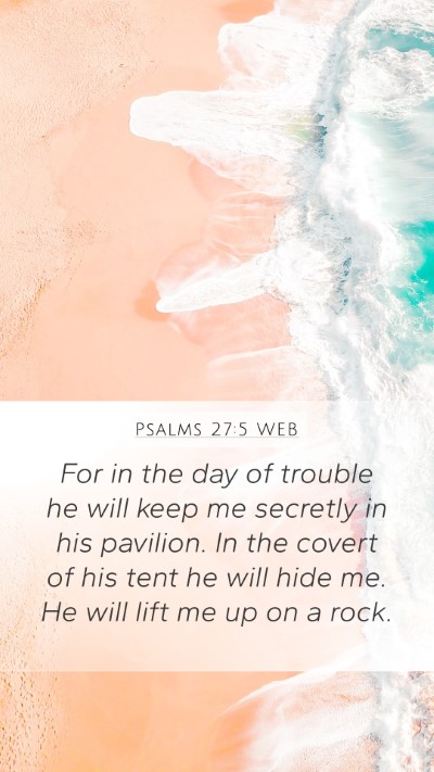 Psalms 27:5 WEB Bible Verse Image