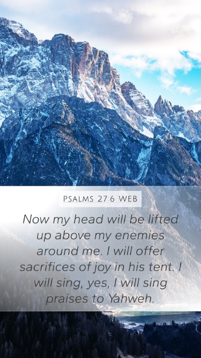 Psalms 27:6 WEB Bible Verse Image