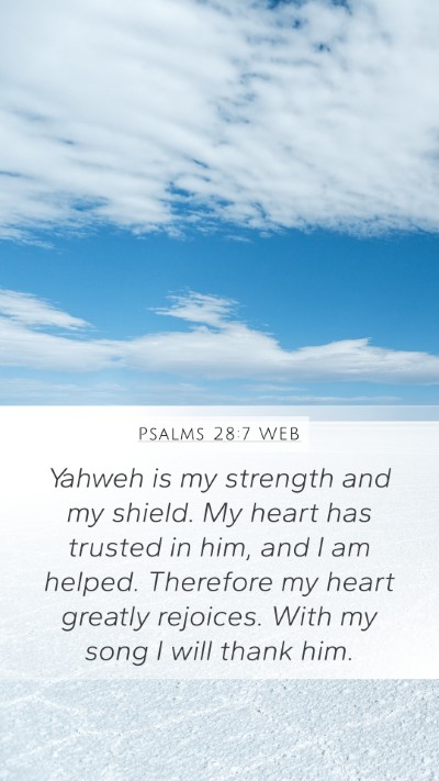 Psalms 28:7 WEB Bible Verse Image