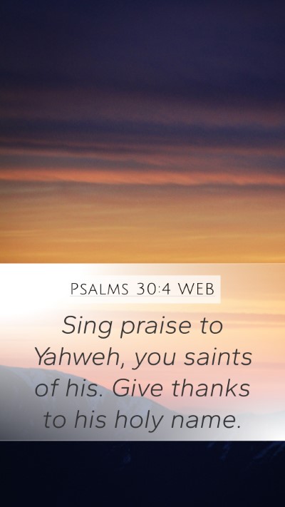 Psalms 30:4 WEB Bible Verse Image