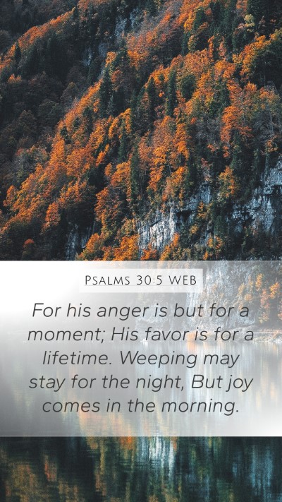 Psalms 30:5 WEB Bible Verse Image