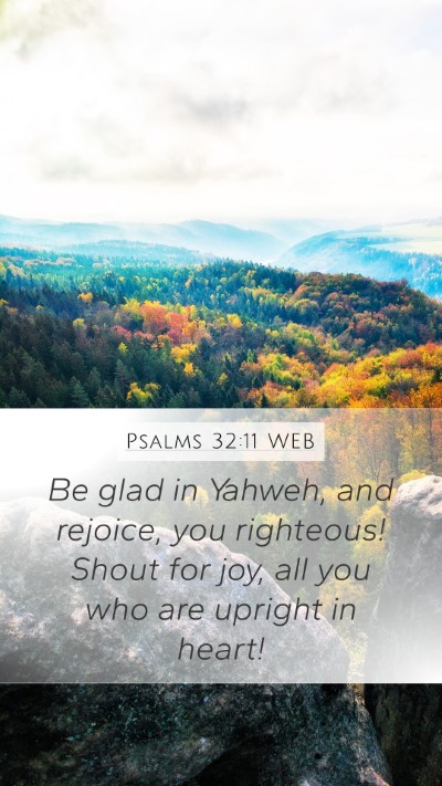 Psalms 32:11 WEB Bible Verse Image
