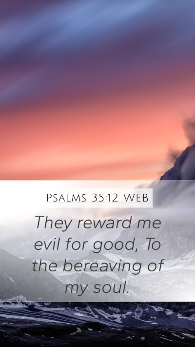 Psalms 35:12 WEB Bible Verse Image