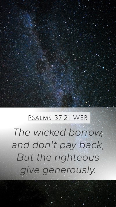 Psalms 37:21 WEB Bible Verse Image