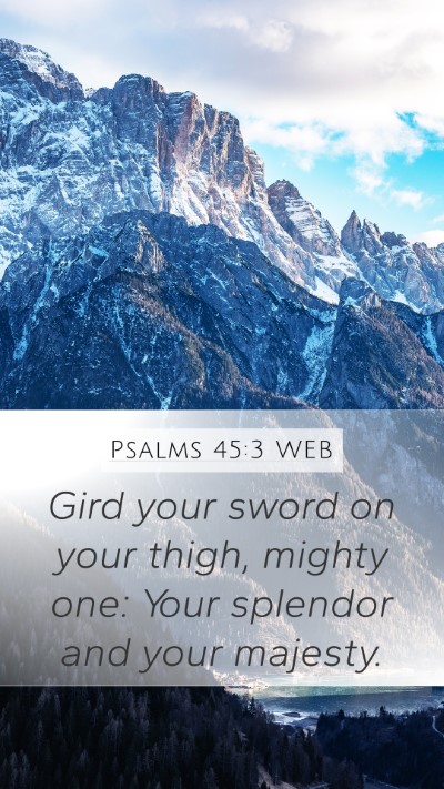 Psalms 45:3 WEB Bible Verse Image
