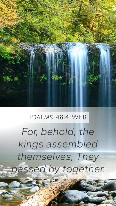 Psalms 48:4 WEB Bible Verse Image
