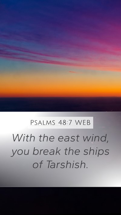 Psalms 48:7 WEB Bible Verse Image
