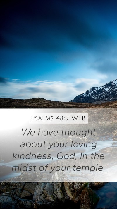Psalms 48:9 WEB Bible Verse Image