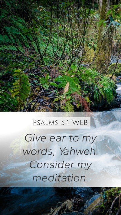 Psalms 5:1 WEB Bible Verse Image