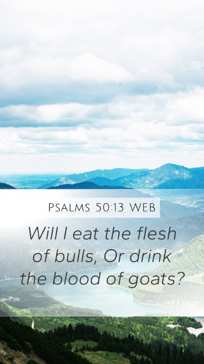 Psalms 50:13 WEB Bible Verse Image