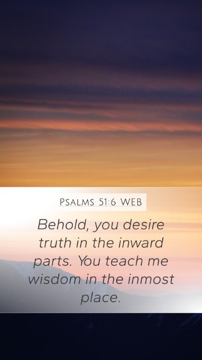 Psalms 51:6 WEB Bible Verse Image