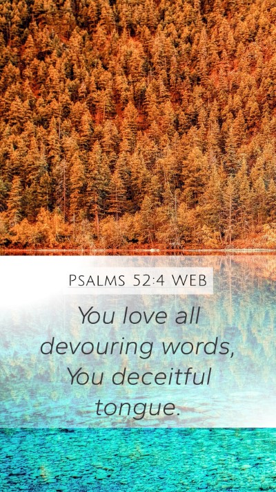 Psalms 52:4 WEB Bible Verse Image