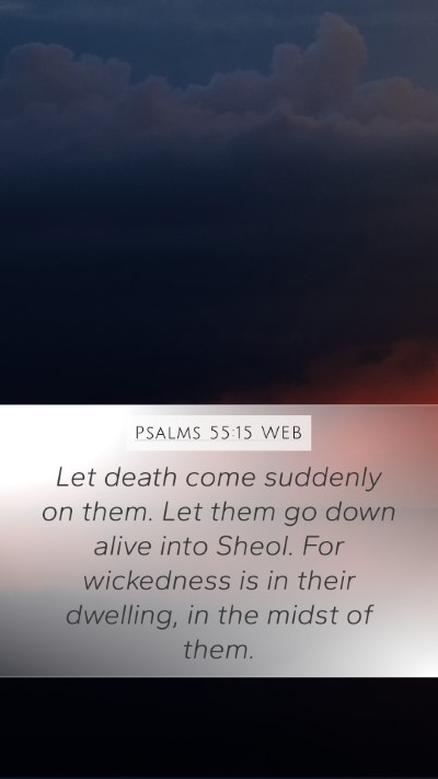 Psalms 55:15 WEB Bible Verse Image