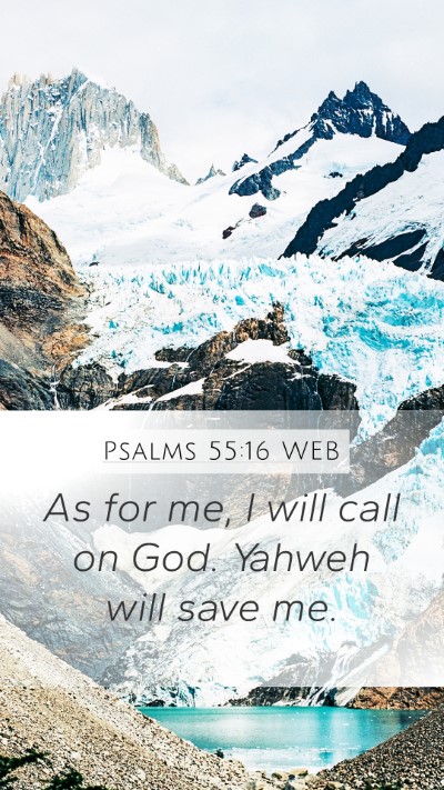 Psalms 55:16 WEB Bible Verse Image