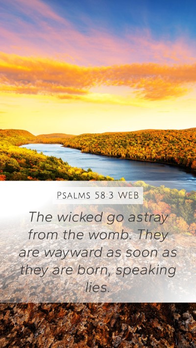 Psalms 58:3 WEB Bible Verse Image